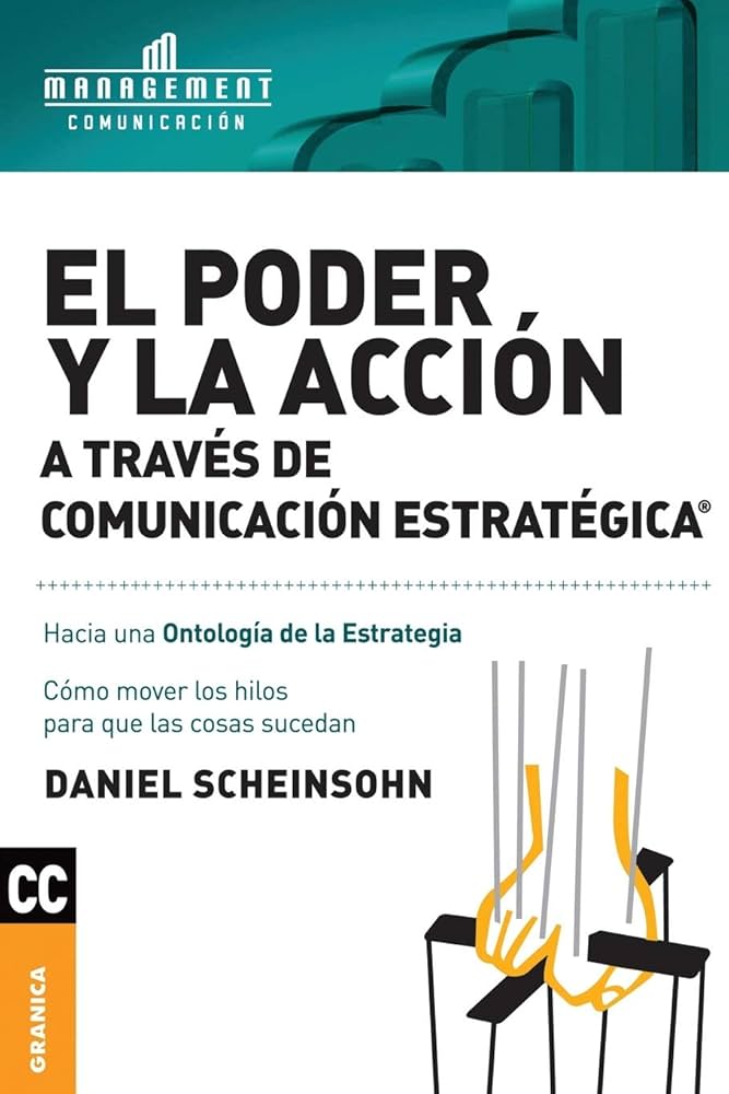 EL PODER Y LA ACCION A TRAVES DE COMUNICACIÓN ESTRATEGICA