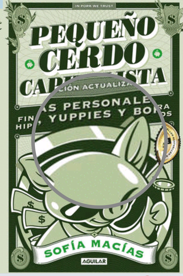 PEQUEÑO CERDO CAPITALISTA: EDICION ACTUALIZADA