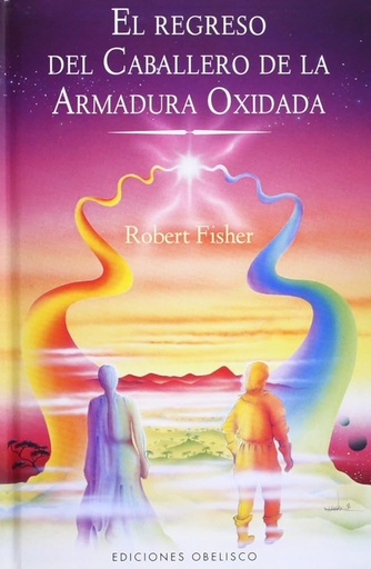 REGRESO DEL CABALLERO DE LA ARMADURA OXIDADA